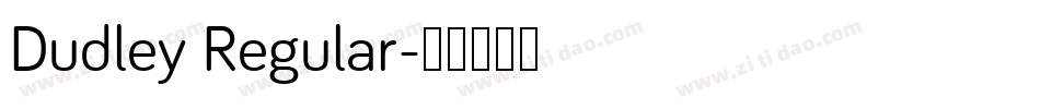 Dudley Regular字体转换